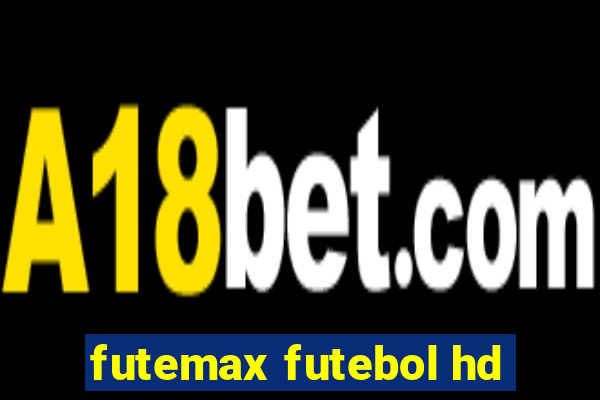 futemax futebol hd